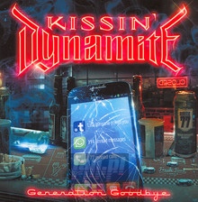 Generation Goodbye - Kissin' Dynamite