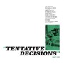 Tentative Decisions - Mikey Erg