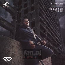 Disaster Piece - Flow Dan