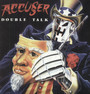 Double Talk - Accuser