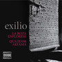 Exilio - La Roza Enflorese