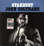 Stardust - John Coltrane