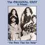 The Ones That Got Away - Original Cast & Friends