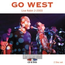Live Robin 2 In 2003 - Go West
