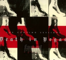Contino Sessions - Death In Vegas