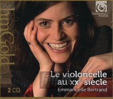 Le Violoncelle Au 20e Siecle - Emmanuelle Bertrand