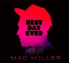 Best Day Ever - Mac Miller