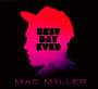 Best Day Ever - Mac Miller