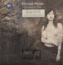 Ghosts Of No - The Elysian Fields - bigger Ghosts Of No - The Elysian Fields