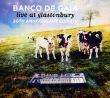 Live At Glastonbury - Banco De Gaia