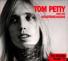 Record Plant 77 - Tom Petty / The Heartbreakers