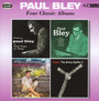 Four Classic Albums - Paul Bley