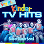 Sing Mit: Kinder TV Hits - Die Super-Duper-Band