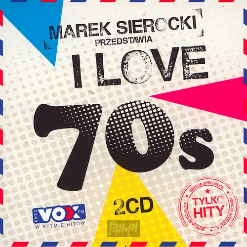 Przedstawia: I Love 70'S - Marek    Sierocki 