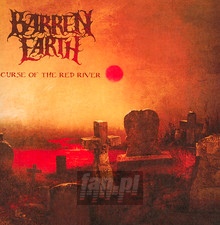 Curse Of The Red River - Barren Earth
