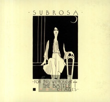 For This We Fought The Battle Of Ages - Sub Rosa