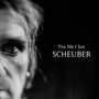 Me I See - Scheuber