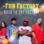 Back To The Factory - Fun Factory