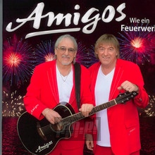 Wie Ein Feuerwerk - Amigos