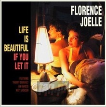 Life Is Beautiful If You Let It - Florence Joelle
