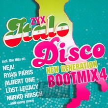 ZYX Italo Disco New Generation Bootmix 4 - ZYX Italo Disco New Generation 
