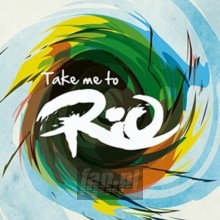 Take Me To Rio/Ultimate - Take Me To Rio