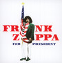 Frank Zappa For President - Frank Zappa