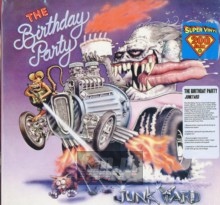 Junkyard - The Birthday Party 