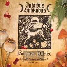 Barrow Wake - Inkubus Sukkubus - bigger Barrow Wake - Inkubus Sukkubus