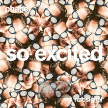 I'm So Excited - Phace