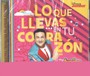 Lo Que Llevas En Tu Corazon - Topa