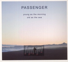 Young As The Morning Old - Passenger - bigger Young As The Morning Old - Passenger