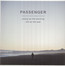 Young As The Morning Old - Passenger Young As The Morning Old - Passenger
