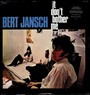It Don't Bother Me - Bert Jansch