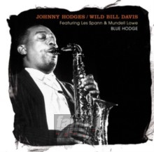 Blue Hodge - Johnny Hodges / Wild Bill