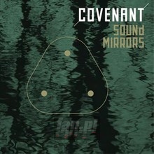 Sound Mirrors - Covenant