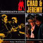 Yesterday's Gone ~ The Complete Ember & World Artists Reco - Chad & Jeremy