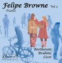 Beethoven/Brahms/Liszt: Piano - Felipe Browne