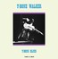 T-Bone Blues - T Walker -Bone