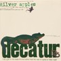 Decatur - Silver Apples
