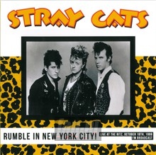 Rumble In New York City! - The Stray Cats 