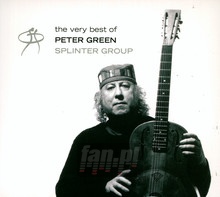Very Best Of Peter Green - Pet Green Splinter Group 