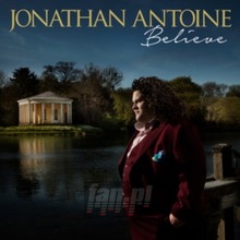 Believe - Jonathan Antoine