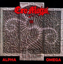 Alpha & Omega - Cro-Mags