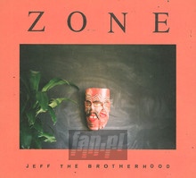 Zone - Jeff The Brotherhood