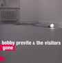 Gone - Bobby Privete  & The Visitors