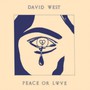Peace Or Love - David West