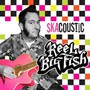 Skacoustic - Reel Big Fish