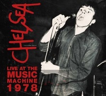 Live At The Music Machine 78 - Chelsea