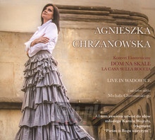 Dom Na Skale - Live In Wadowice - Agnieszka Chrzanowska